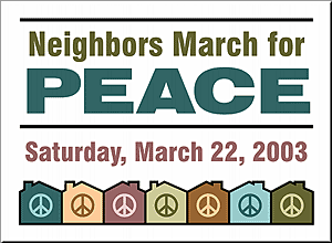 Merriam Park Neighbors for Peace - Neighbors March for PEACE - Saturday, March 22, 2003