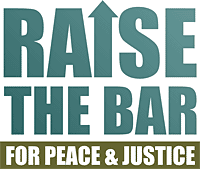 Raise the Bar for Peace & Justice