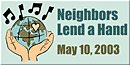 Neighbors Lend a Hand - May 10, 2003