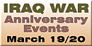 March 19th & 20th Weekend Events to Commemorate the First Anniversary of the War on Iraq