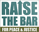 Raise the Bar for Peace & Justice